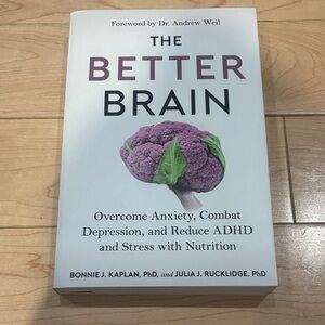4/$25 - The Better Brain by Bonnie Kaplan & Julia Rucklidge ADHD ANXIETY new